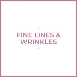 Fine lines & Wrinkles